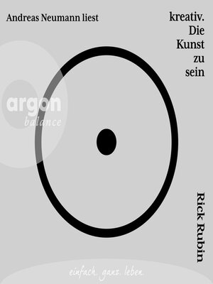 cover image of kreativ. Die Kunst zu sein (Ungekürzte Lesung)